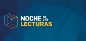 Lee más sobre el artículo La segunda edición de la Noche de las Lecturas ya tiene fecha