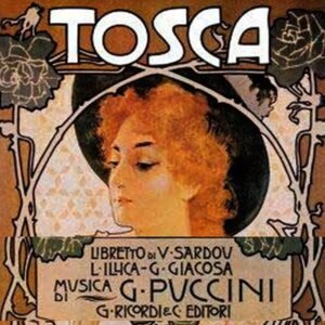 Lee más sobre el artículo 125 años de Tosca, la obra maestra de Puccini y un clásico inmortal de la ópera