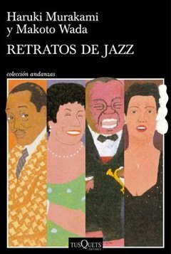 Lee más sobre el artículo Retratos de jazz:, de Haruki Murakami: la banda sonora de un escritor