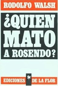 En este momento estás viendo El tiroteo de «La Real» y el nacimiento de «¿Quién mató a Rosendo?»