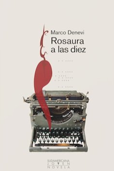 Lee más sobre el artículo Marco Denevi y Rosaura a las 10: Un misterio literario que conquistó el cine